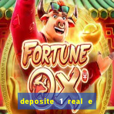 deposite 1 real e ganhe 20